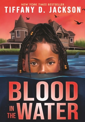 Blood in the Water by Jackson, Tiffany D.