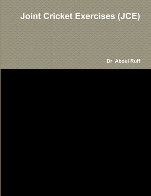 Joint Cricket Exercises (JCE) by Ruff, Abdul