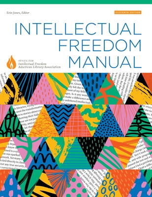 Intellectual Freedom Manual, Eleventh Edition by Office for Intellectual Freedom