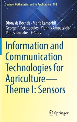 Information and Communication Technologies for Agriculture--Theme I: Sensors by Bochtis, Dionysis D.