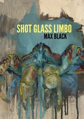 Shot Glass Limbo by Black, Max