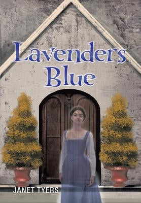 Lavenders Blue by Tyers, Janet