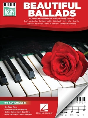 Beautiful Ballads - Super Easy Songbook: 50 Simple Arrangements for Piano by 