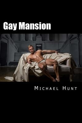 Gay Mansion by Hunt, Michael