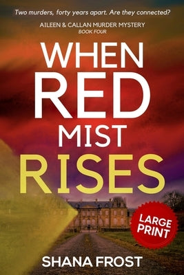 When Red Mist Rises by Frost, Shana