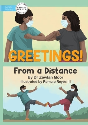 Greetings! From A Distance by Moor, Zewlan