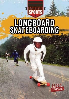 Longboard Skateboarding by Castellano, Peter