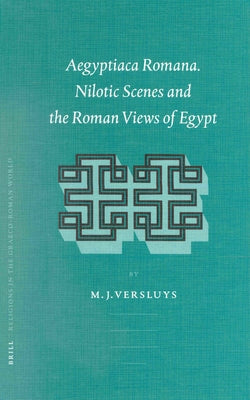 Aegyptiaca Romana by Versluys, Miguel John