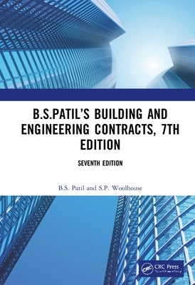 B.S.Patil's Building and Engineering Contracts, 7th Edition by Patil, B. S.