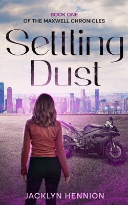 Settling Dust by Hennion, Jacklyn