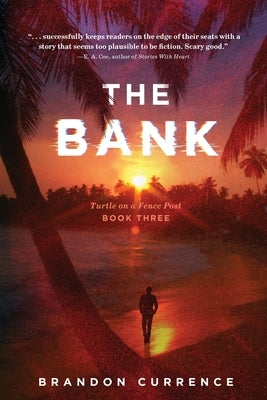 The Bank by Currence, Brandon