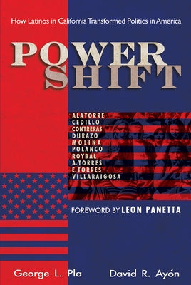 Power Shift: How Latinos in California Transformed Politics in America by Ayón, David R.