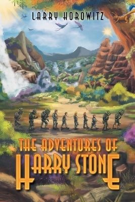 The Adventures of Harry Stone by Horowitz, Larry