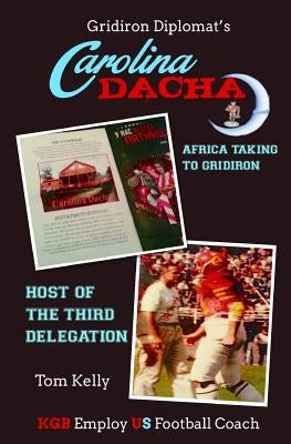 Gridiron's Diplomat's Carolina DACHA by Kelly, Tom