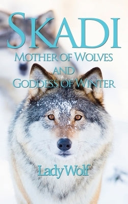 Skadi by Wolf, Lady
