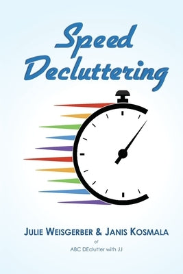 Speed Decluttering by Kosmala, Janis