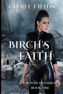 Birch's Faith by Fields, Ceeree
