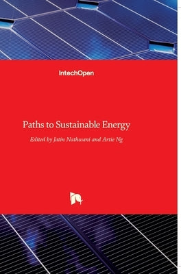 Paths to Sustainable Energy by Ng, Artie