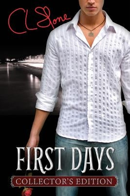 First Days - Collector's Edition: The Ghost Bird Series #2 by Stone, C. L.