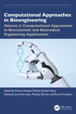 Computational Approaches in Biomaterials and Biomedical Engineering Applications by Deepak Pathak, Pranav