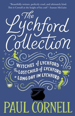The Lychford Collection Book 1: Witches of Lychford, the Lost Child of Lychford, a Long Day in Lychford by Cornell, Paul