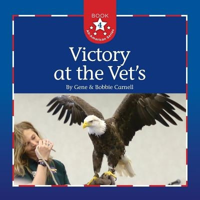 Victory at the Vet's by Carnell, Gene