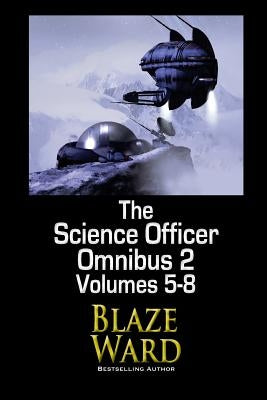 The Science Officer Omnibus 2 by Ward, Blaze