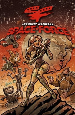 Stormy Daniels: Space Force #3 HARD COVER EDITION by Daniels, Stormy