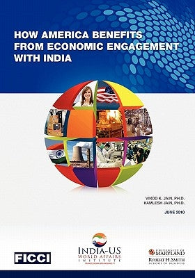 How America Benefits from Economic Engagement with India by Jain, Kamlesh
