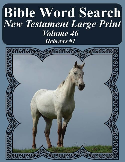 Bible Word Search New Testament Large Print Volume 46: Hebrews #1 by Pope, T. W.