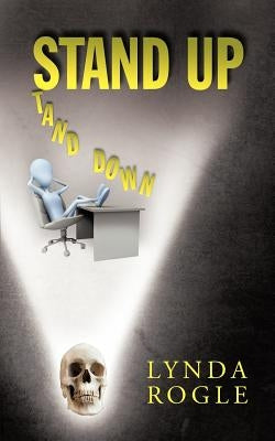 Stand Up Stand Down by Rogle, Lynda