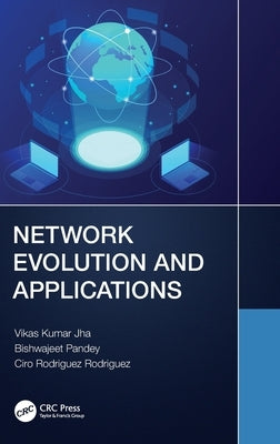 Network Evolution and Applications by Jha, Vikas Kumar