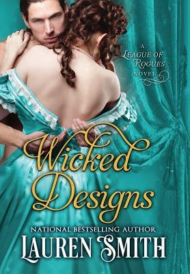 Wicked Designs by Smith, Lauren
