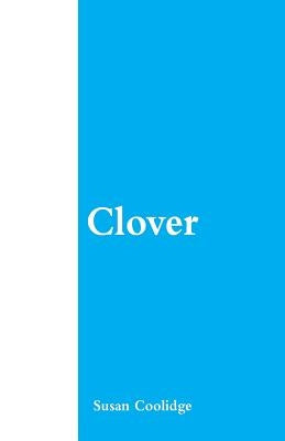 Clover by Coolidge, Susan