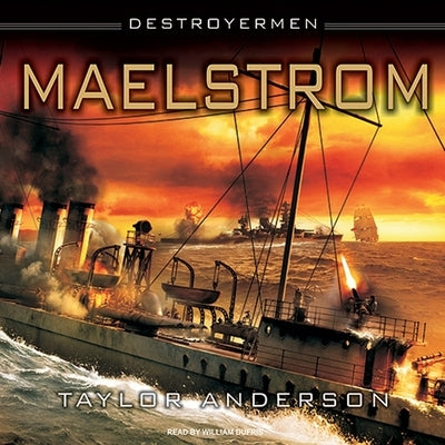 Destroyermen: Maelstrom by Anderson, Taylor