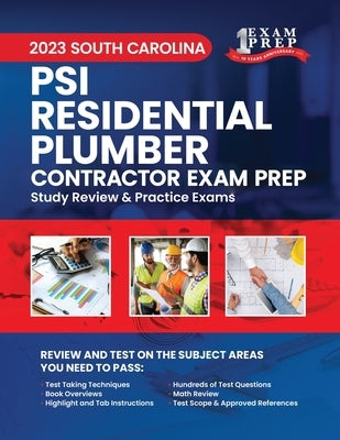 2023 South Carolina PSI Residential Plumber Contractor Exam Prep: 2023 Study Review & Practice Exams by Inc, Upstryve