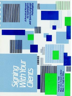 Signing with Your Clients by Vold, Florence