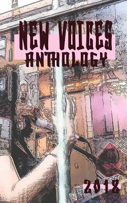 New Voices Anthology 2018 by Penzo, Raquel I.