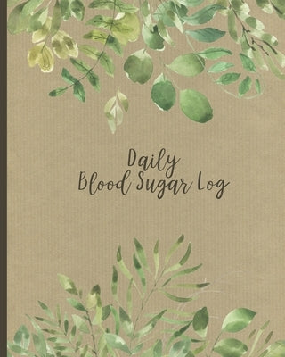 Daily Blood Sugar Log: Two Year Diabetes Log Book - Daily Glucose Readings - One-Month Page Spreads - Record How You Feel, Note Pages and BON by Trackers, Hip