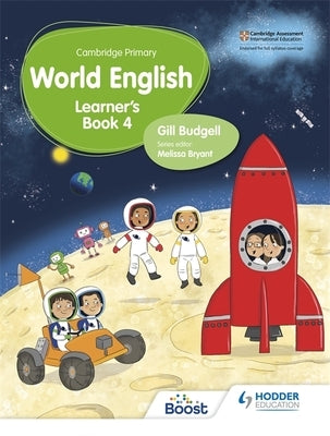 Cambridge Primary World English Learner's Book Stage 4: Hodder Education Group by Budgell, Gill