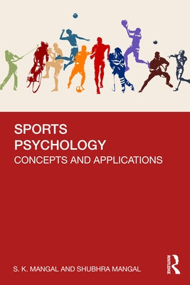 Sports Psychology: Concepts and Applications by Mangal, S. K.