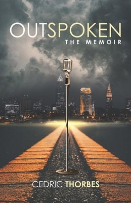 Outspoken: The Memoir by Thorbes, Cedric