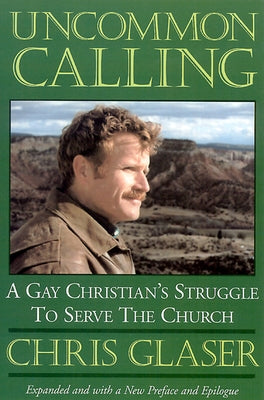 Uncommon Calling by Glaser, Chris
