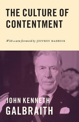 The Culture of Contentment by Galbraith, John Kenneth