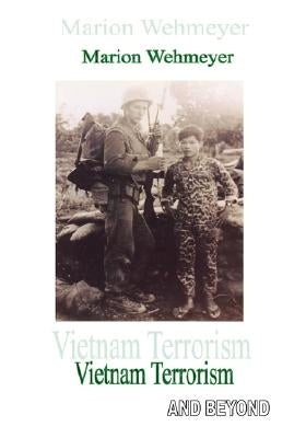 Vietnam Terrorism by Wehmeyer, Marion