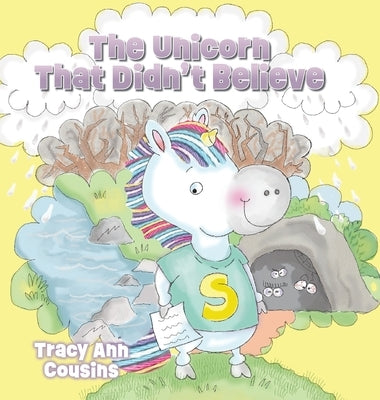The Unicorn That Didn't Believe by Cousins, Tracy Ann