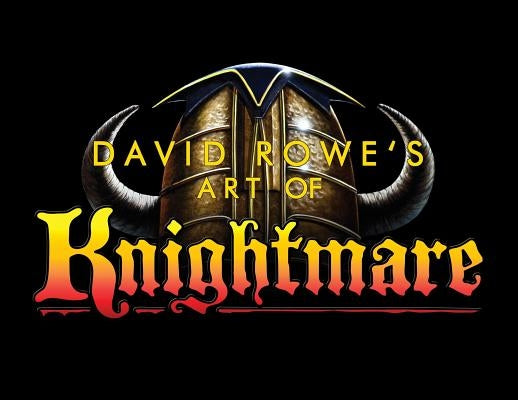 David Rowe's Art of Knightmare by Rowe, David