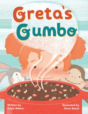 Greta's Gumbo by Webre, Gayle