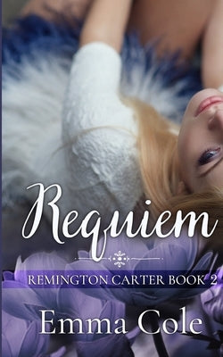 Requiem: A College Contemporary Romance by Cole, Emma