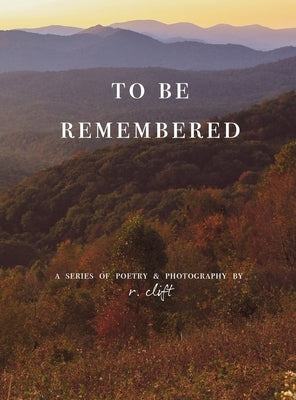 to be remembered by Clift, R.